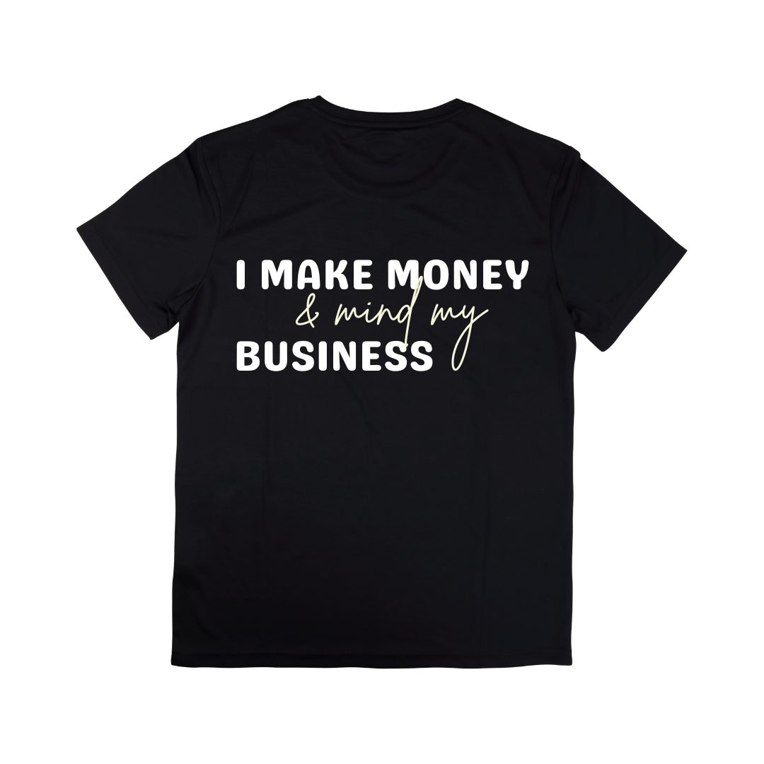 I Make Money Tee