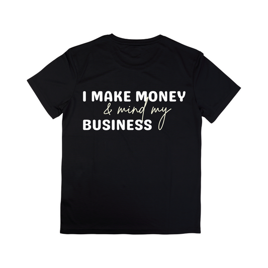 I Make Money Tee